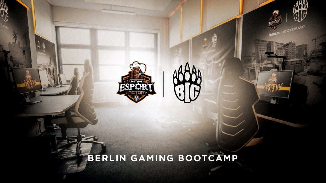 BIG x Esport Factory: High-End Bootcamps Come to Berlin