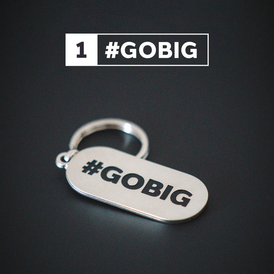 BIG Keychain - #GOBIG Metal